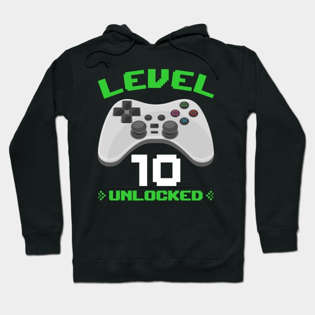 Level 10 unlocked birthday gift kids teenager Hoodie by cecatto1994